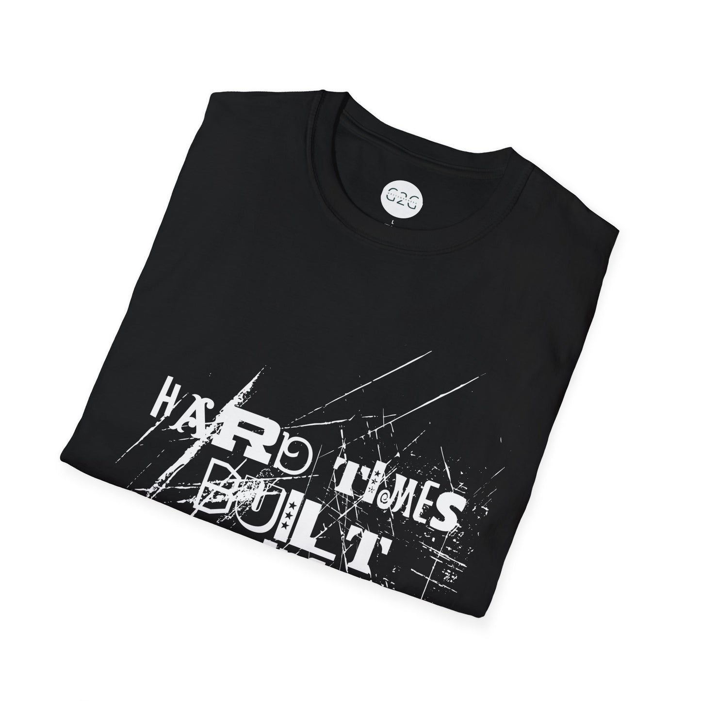 MENS Hard Times Built Mine T