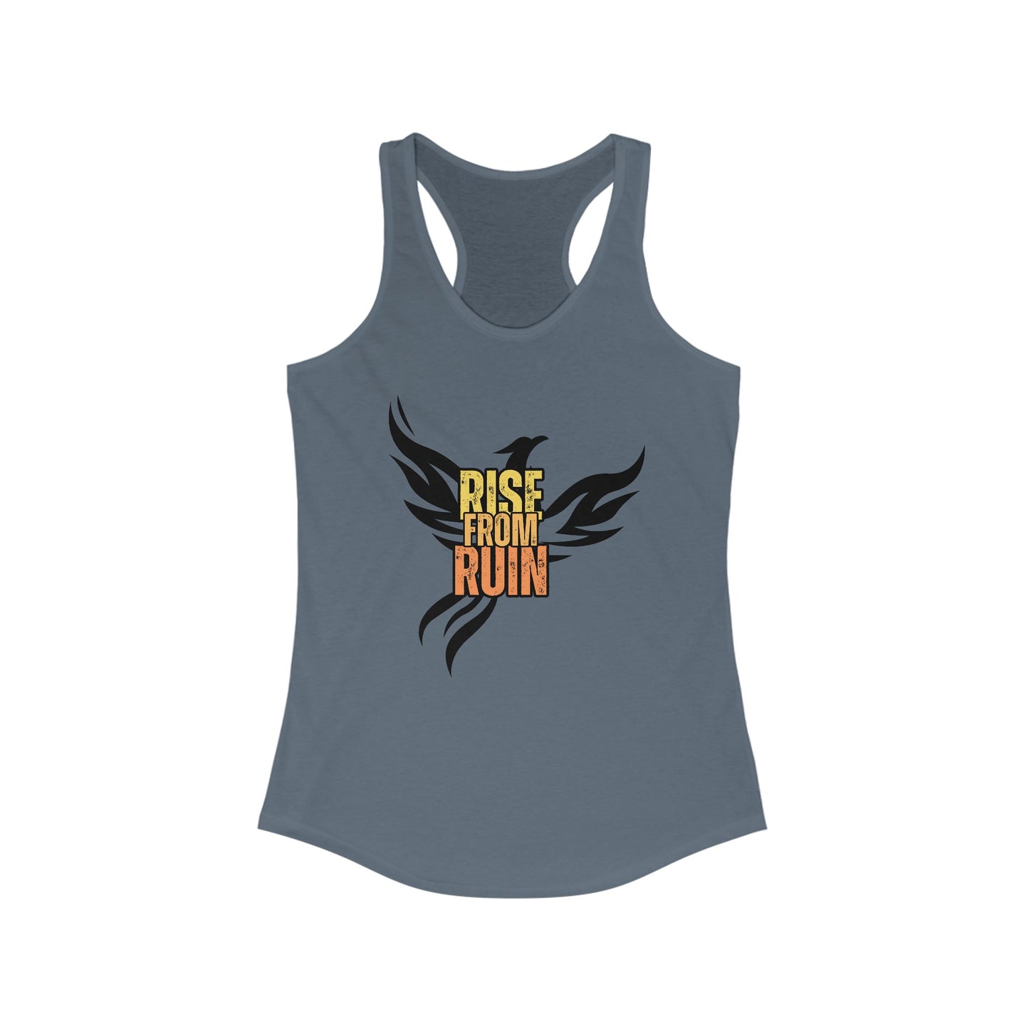 Rise From Ruin Women's Racerback Tank- because greatness is born from resilience.