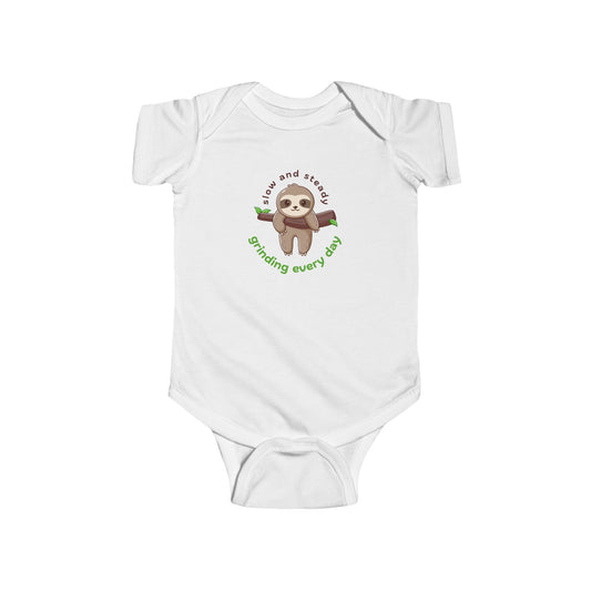 Sloth Infant Bodysuit - 'Slow and Steady, Grinding Every Day'