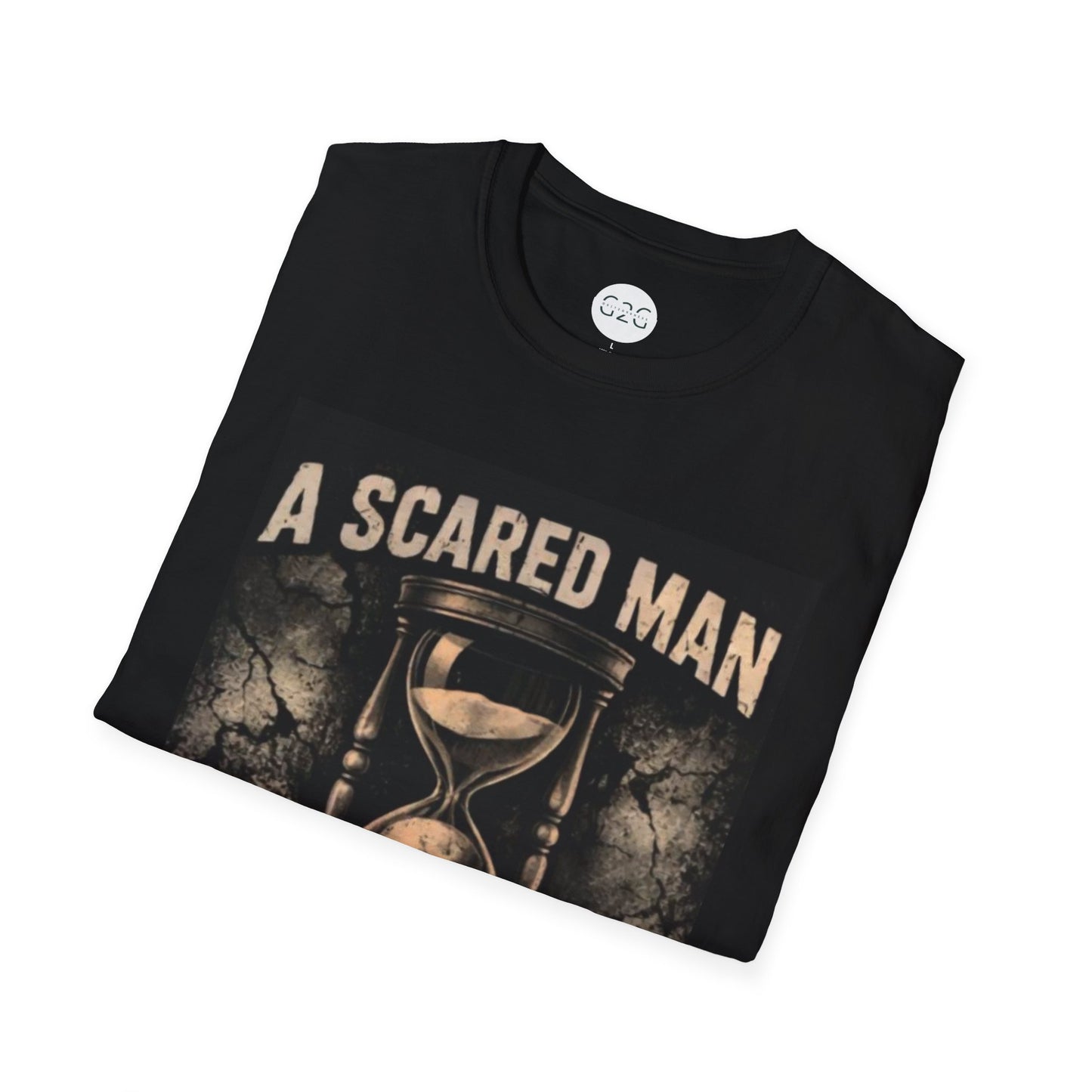 MENS "A Scared Man Can't Win" T