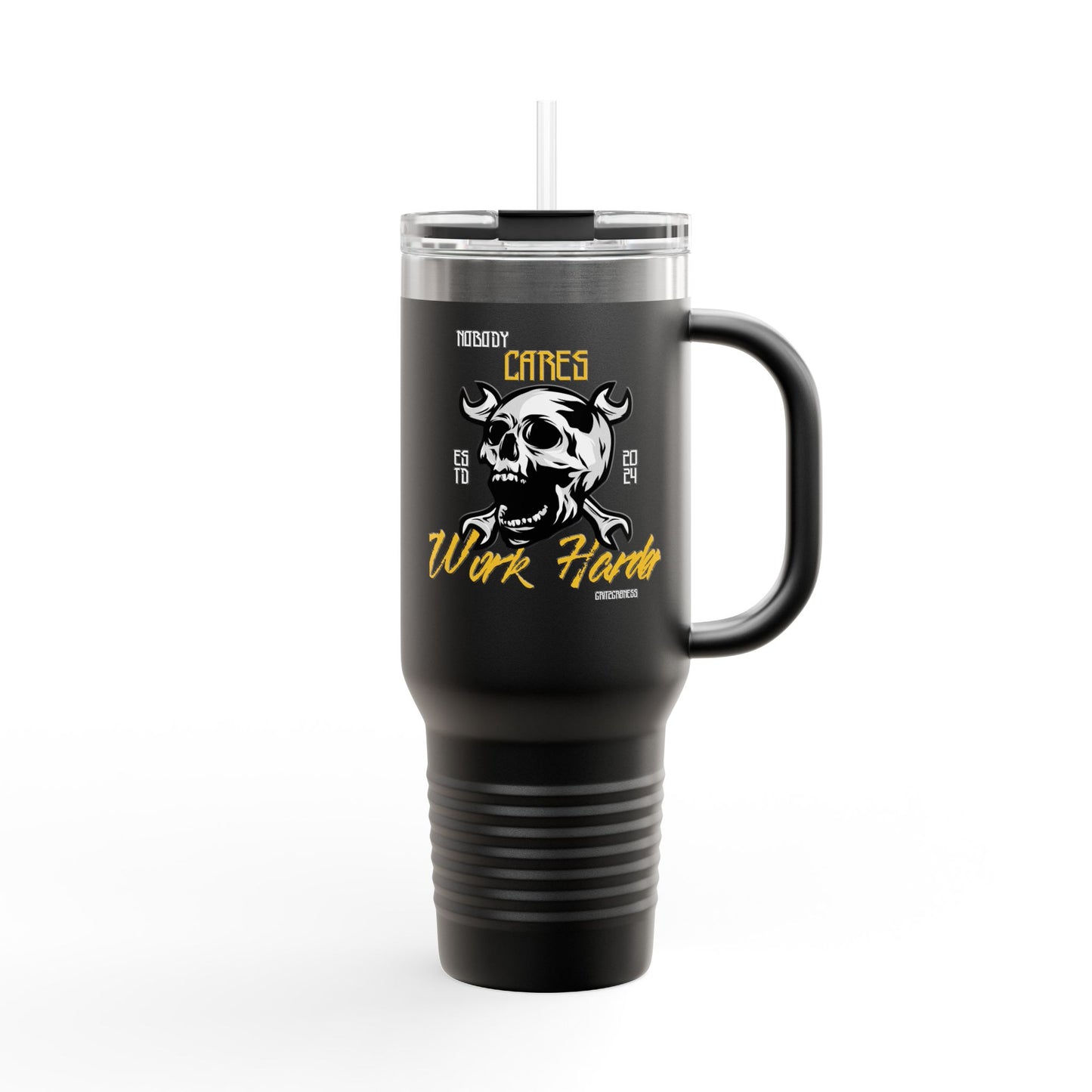 Nobody Cares, Work Harder Tumbler – Fuel Your Grind