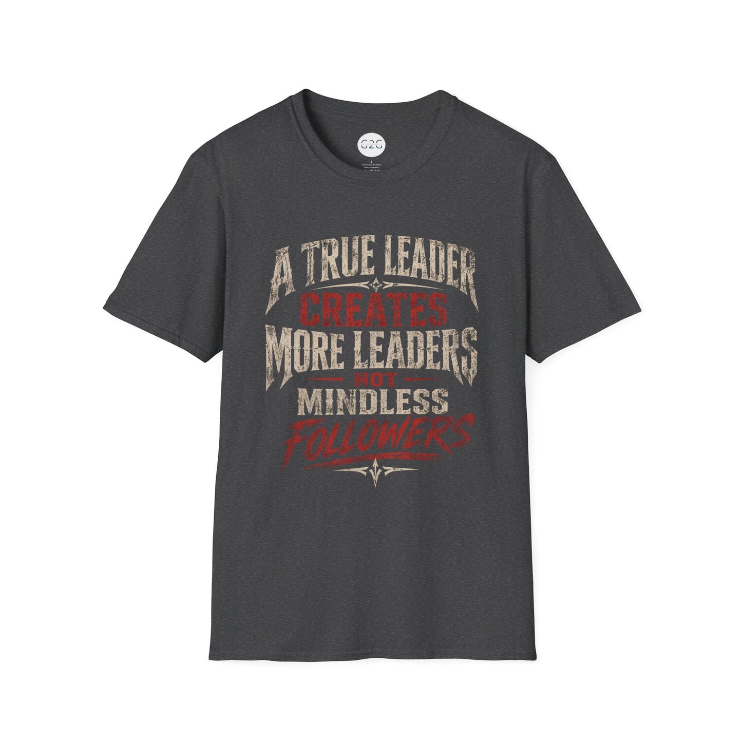 MENS "A True Leader" T
