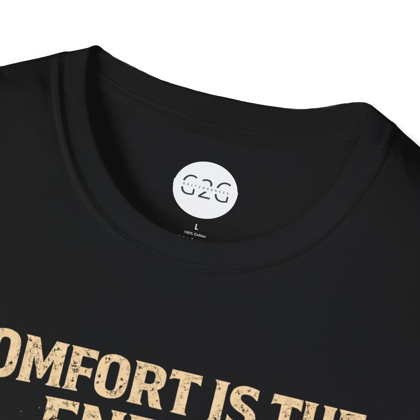 MENS Comfort Is the Enemy T
