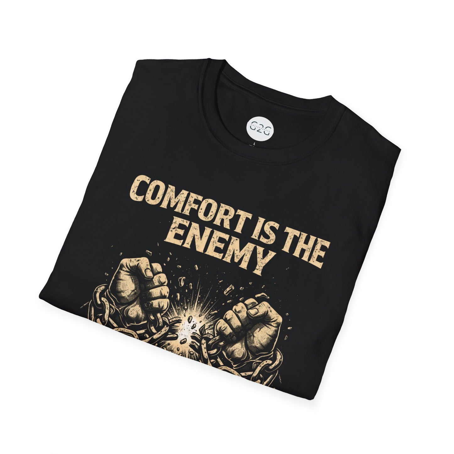 MENS Comfort Is the Enemy T