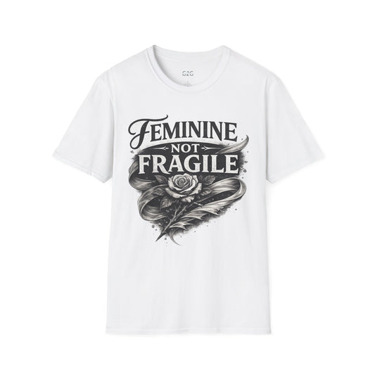 WOMENS Feminine Not Fragile T