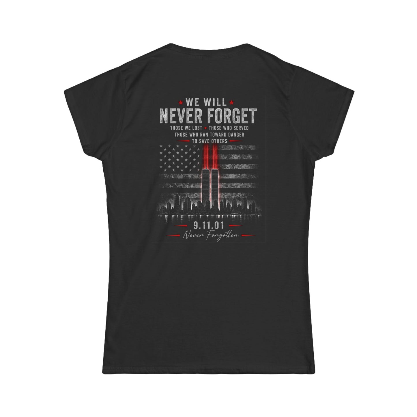 25th Anniversary 9/11 “We Will Never Forget” T