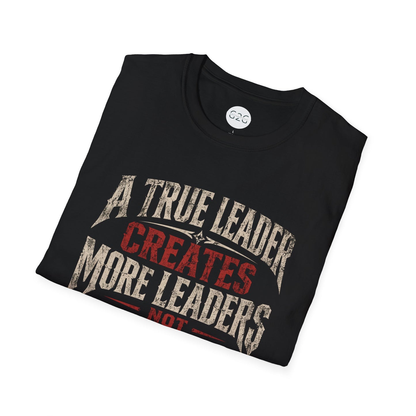 MENS "A True Leader" T