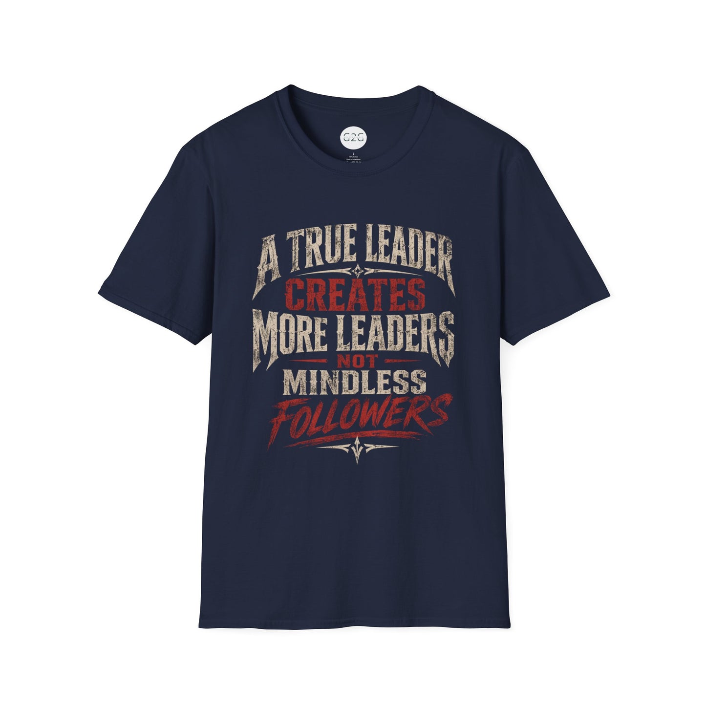 MENS "A True Leader" T