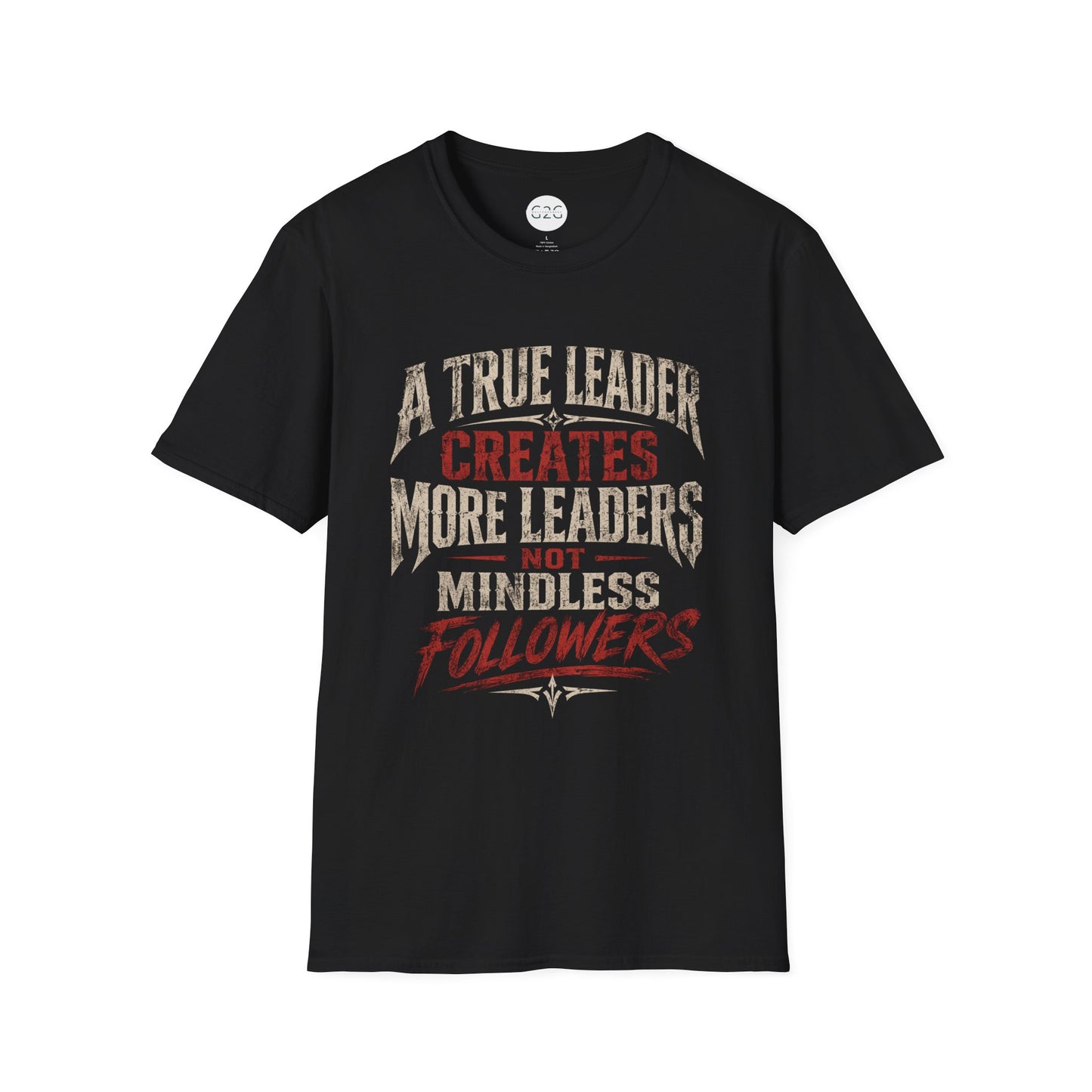 MENS "A True Leader" T