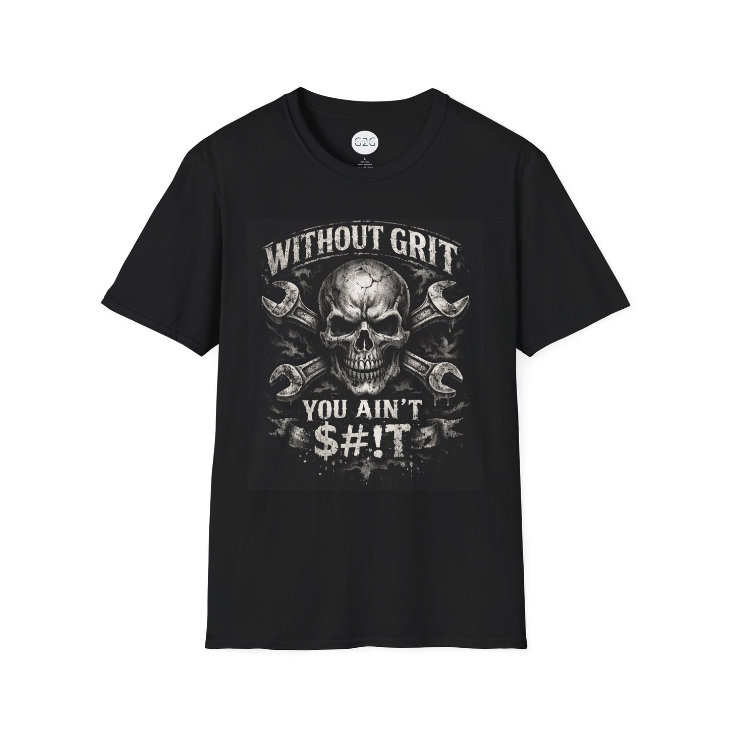 MENS 'Without Grit You Ain't S#!T' T